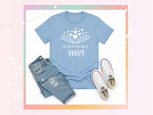 All You Need Is Love & Books Classic Unisex T-Shirt – Soft Cotton Tee